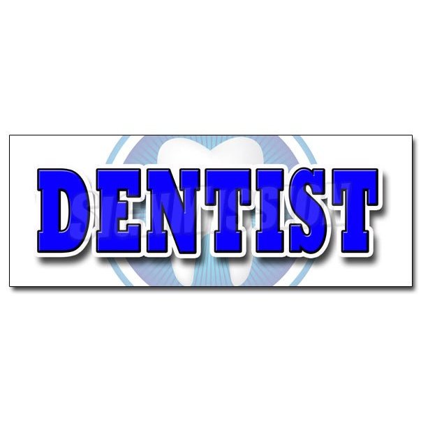 Signmission DENTIST DECAL sticker dental false teeth no appointment cleaning dds, D-12 Dentist D-12 Dentist
